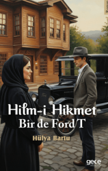 Hilm-i Hikmet Bir de Ford T - Gece Kitaplığı