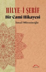 Hilye-i Şerif Bir Cami Hikayesi - Kırmızı Çatı Yayınları