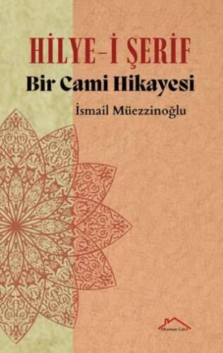 Hilye-i Şerif Bir Cami Hikayesi - 1