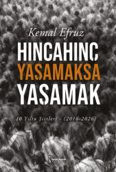 Hıncahınç Yaşamaksa Yaşamak - İkinci Adam Yayınları