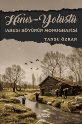 Hınıs - Yolüstü Arus Köyünün Monografisi - Serüven Yayınevi