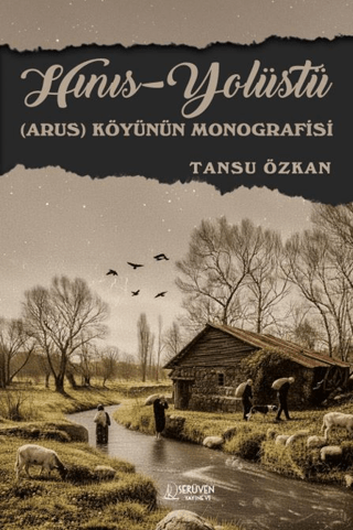 Hınıs - Yolüstü Arus Köyünün Monografisi - 1