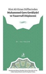 Hint Alt Kıtası Sûfîlerinden Muhammed Gavs Gevâliyârî ve Tasavvufî Düşüncesi - 1