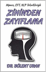 Hipnoz, EFT, NLP Teknikleriyle Zihinden Zayıflama - 1