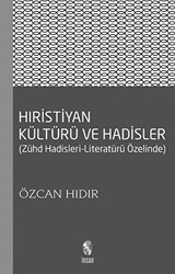 Hıristiyan Kültürü ve Hadisler - 1