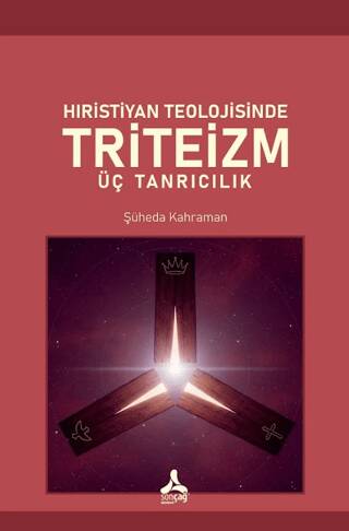 Hıristiyan Teolojisinde Triteizm Üç Tanrıcılık - 1