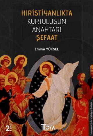 Hıristiyanlıkta Kurtuluşun Anahtarı Şefaat - 1