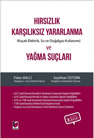 Hırsızlık Karşılıksız Yararlanma Kaçak Elektrik, Su ve Doğalgaz Kullanımı ve Yağma Suçları - 1