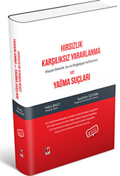 Hırsızlık Suçları: Karşılıksız Yararlanma ve Yağma - 1