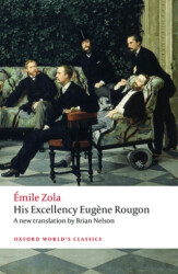 His Excellency Eugene Rougon - Oxford University Press - Classics