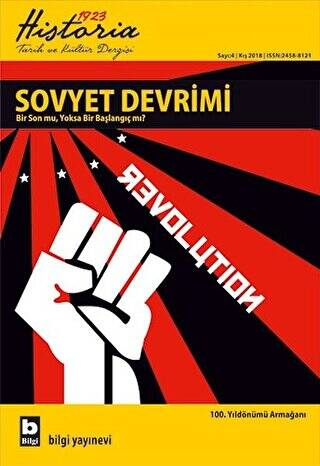 Historia 1923 Tarih ve Kültür Dergisi Sayı: 4 Kış 2018 - 1