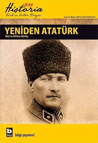 Historia 1923 Tarih ve Kültür Dergisi Sayı: 6 Bahar 2019 - 1