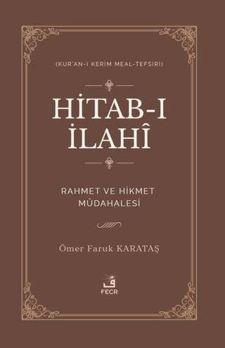 Hitab-ı İlahi Rahmet ve Hikmet Müdahalesi Kur’an-ı Kerim Meal-Tefsiri - 1