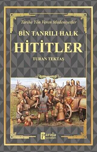 Hititler - Bin Tanrılı Halk - 1