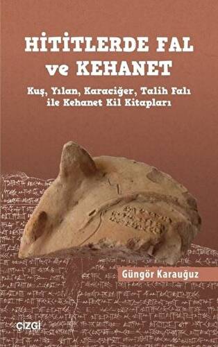 Hititlerde Fal ve Kehanet - 1