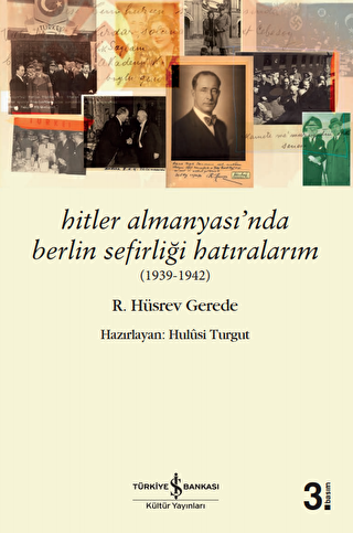 Hitler Almanyası’nda Berlin Sefirliği Hatıralarım 1939-1942 - 1