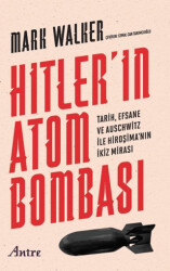 Hitler’in Atom Bombası - Antre Kitap