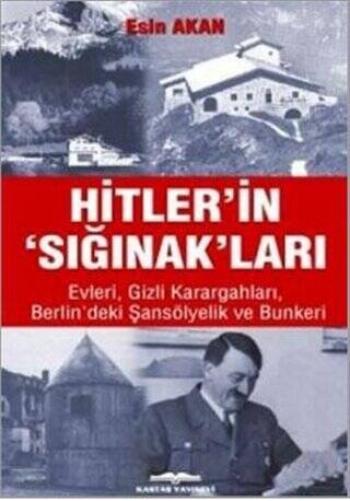 Hitler’in Sığınak’ları - 1