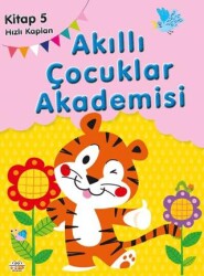 Hızlı Kaplan Akıllı Çocuklar Akademisi - 0-6 Yaş Yayınları