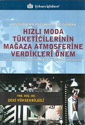 Hızlı Moda Tüketicilerinin Mağaza Atmosferine Verdikleri Önem - 1