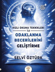 Hızlı Okuma Teknikleri İle Odaklanma Becerilerini Geliştirme - Yazar Ağacı Yayınevi