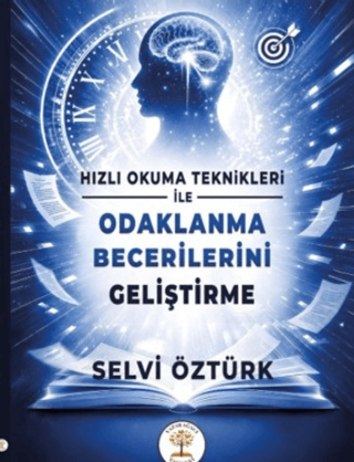 Hızlı Okuma Teknikleri İle Odaklanma Becerilerini Geliştirme - 1