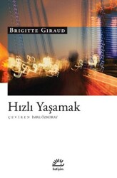 Hızlı Yaşamak - 1