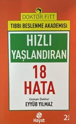 Hızlı Yaşlandıran 18 Hata - 1