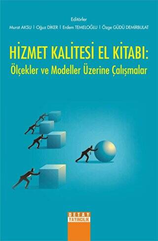 Hizmet Kalitesi El Kitabı Ölçekler ve Modeller Üzerine Çalışmalar - 1