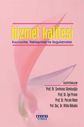 Hizmet Kalitesi Kavramlar, Yaklaşımlar ve Uygulamalar - 1