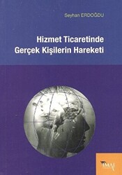 Hizmet Ticaretinde Gerçek Kişilerin Hareketi - 1