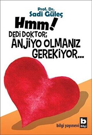 Hmm! Dedi Doktor; Anjio Olmanız Gerekiyor... - 1