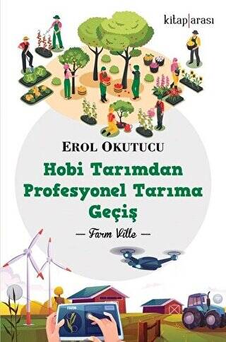 Hobi Tarımdan Profesyonel Tarıma Geçiş - 1