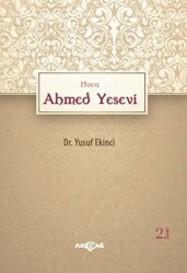 Hoca Ahmed Yesevi - Akçağ Yayınları
