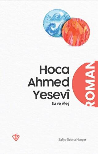 Hoca Ahmed Yesevi Su ve Ateş - 1