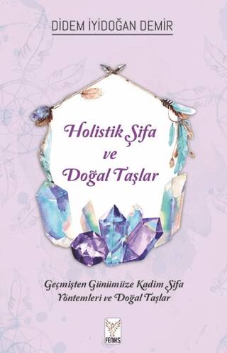 Holistik Şifa ve Doğal Taşlar - 1