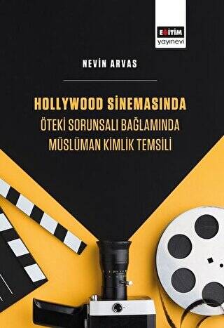 Hollywood Sinemasında Öteki Sorunsalı Bağlamında Müslüman Kimlik Temsili - 1