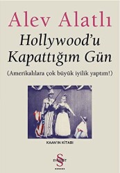 Hollywood’u Kapattığım Gün - 1