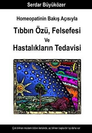 Homeopatinin Bakış Açısıyla Tıbbın Özü Felsefesi ve Hastalıkların Tedavisi - 1