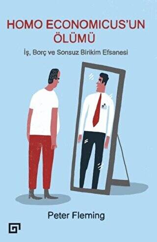 Homo Economicus’un Ölümü - 1