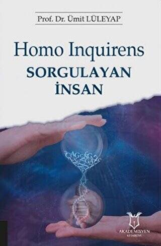 Homo Inquirens: Sorgulayan İnsan - 1
