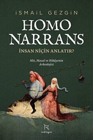 Homo Narrans: İnsan Niçin Anlatır? - 1