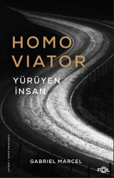 Homo Viator - Yürüyen İnsan - Fol Kitap