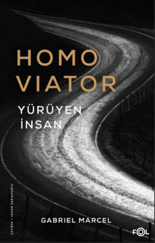 Homo Viator - Yürüyen İnsan - 1
