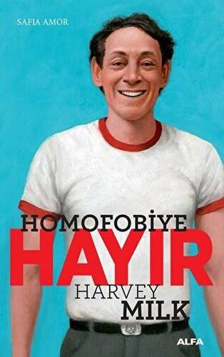 Homofobiye Hayır - Harvey Milk - 1