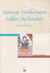 Horasan Türklerinden Folklor Derlemeleri - 1
