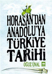 Horasan`dan Anadolu`ya Türkiye Tarihi - 1