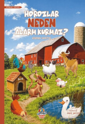 Horozlar Neden Alarm Kurmaz? - Yağmur Çocuk