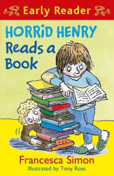 Horrid Henry Early Reader: Horrid Henry Reads A Book - Orion Children`s Books