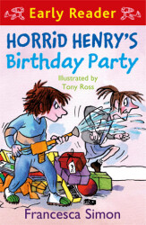 Horrid Henry Early Reader: Horrid Henry`s Birthday Party - Orion Children`s Books